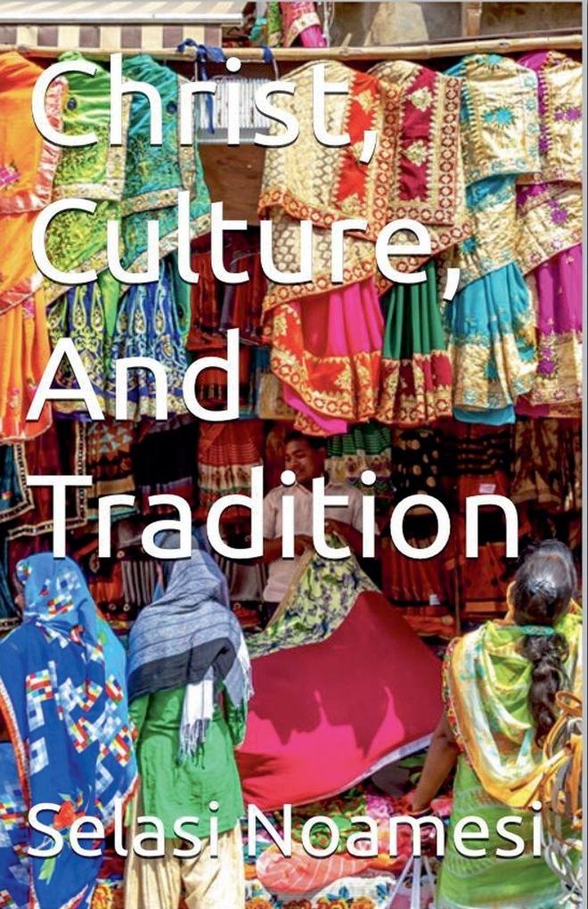 Christ Culture And Tradition