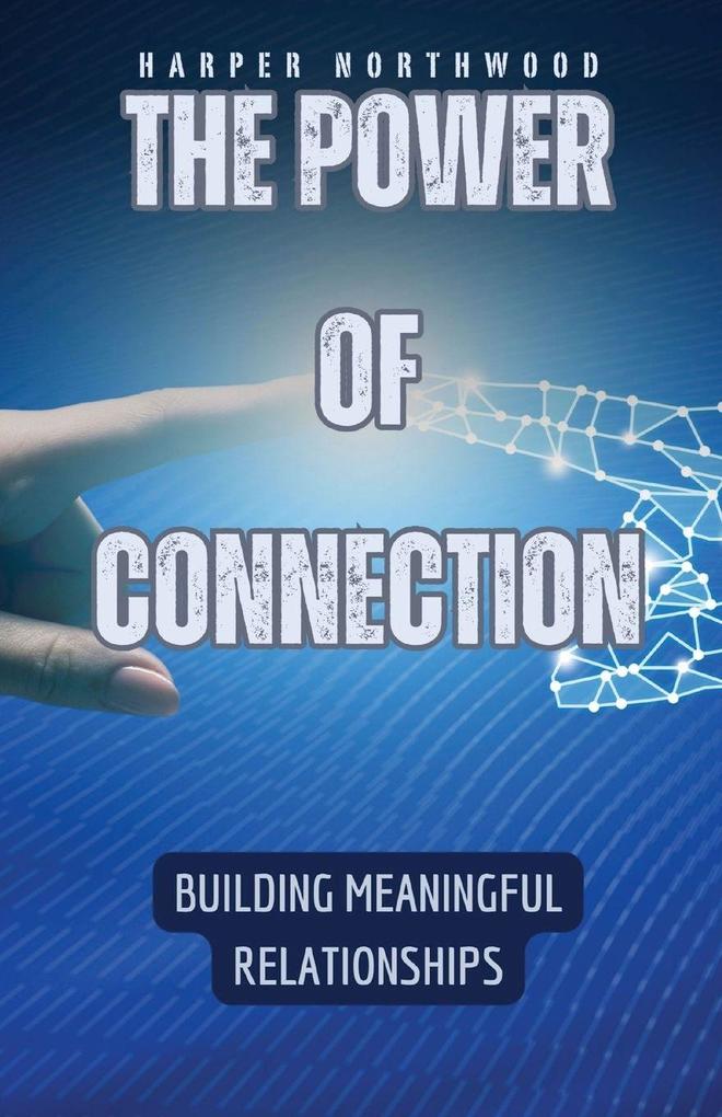 The Power of Connection