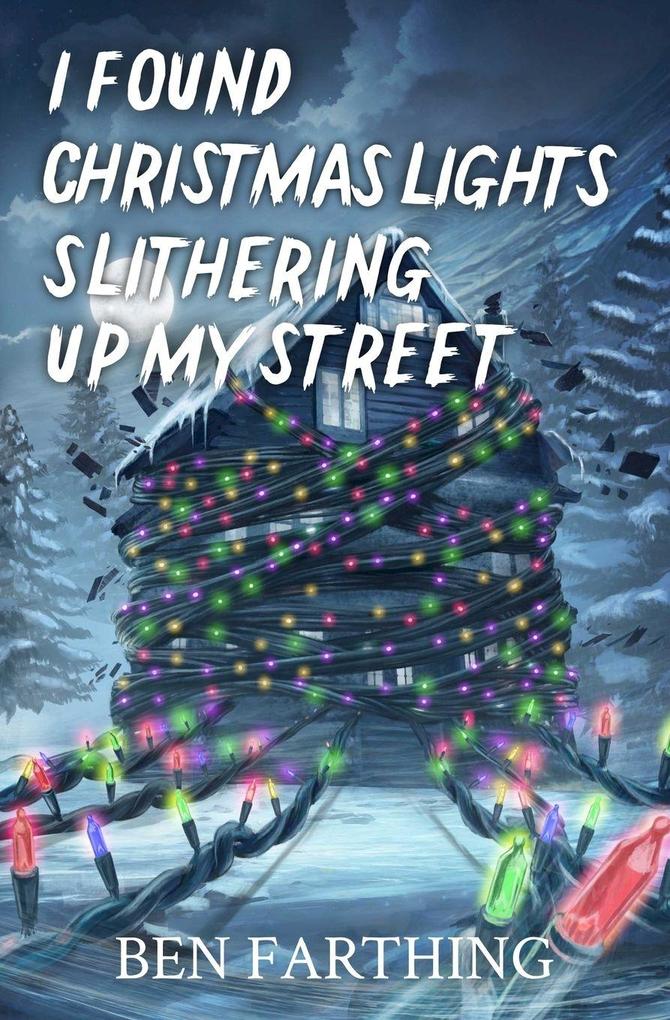 I Found Christmas Lights Slithering Up My Street