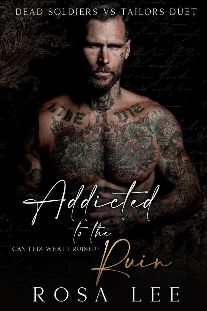Addicted to the Ruin