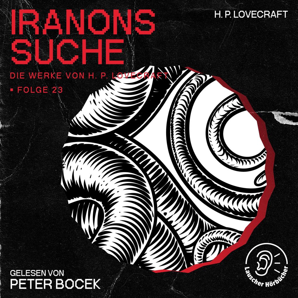 Iranons Suche (Die Werke von H. P. Lovecraft Folge 23)