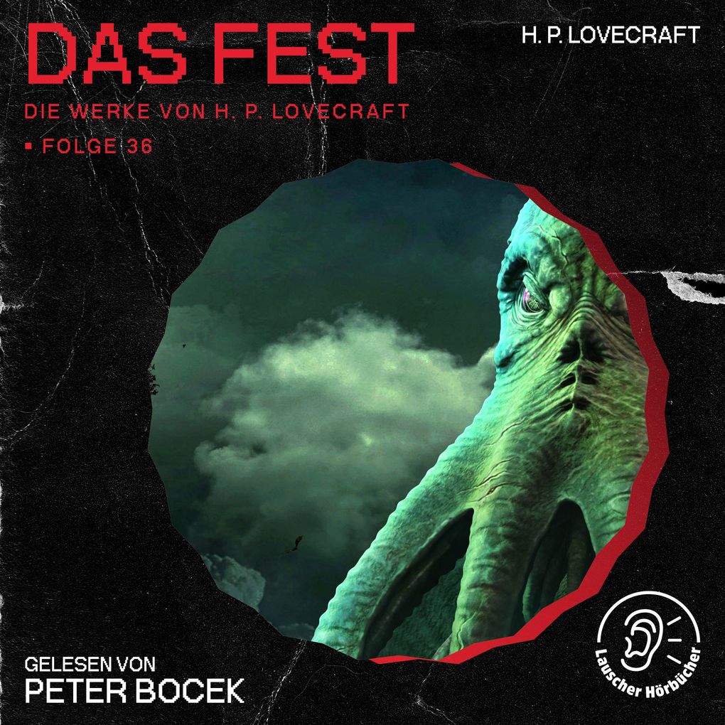 Das Fest (Die Werke von H. P. Lovecraft Folge 36)