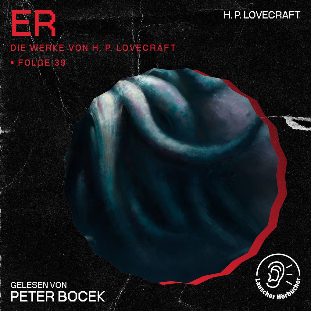Er (Die Werke von H. P. Lovecraft Folge 39)