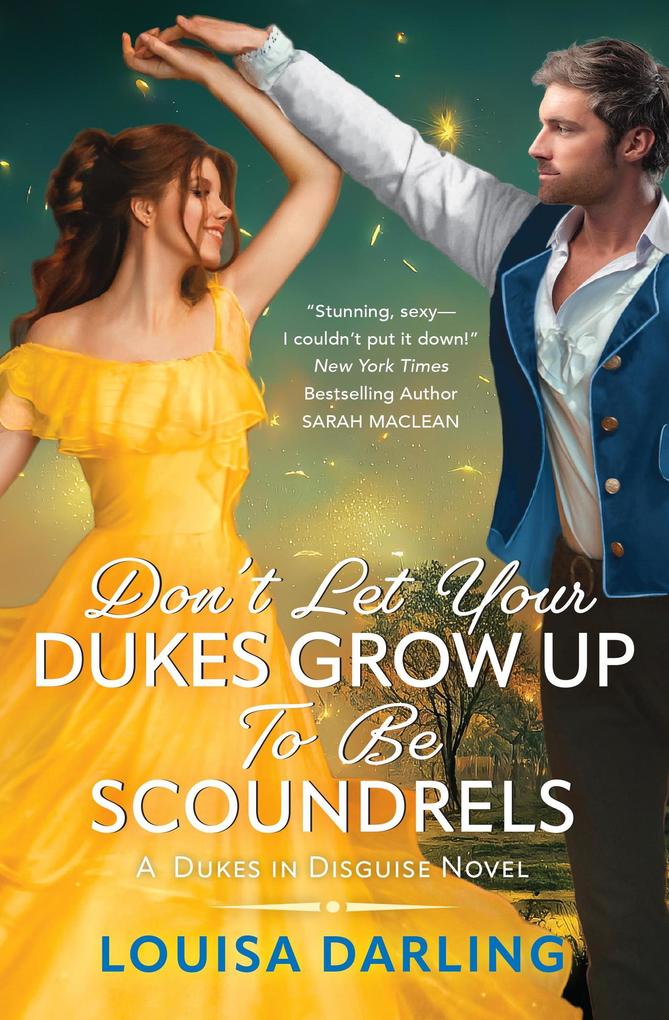 Don't Let Your Dukes Grow Up To Be Scoundrels (Dukes in Disguise #1)