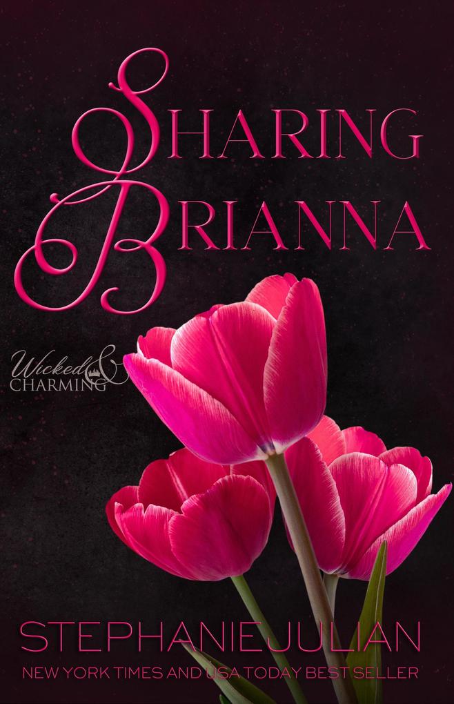 Sharing Brianna (Wicked & Charming #3)