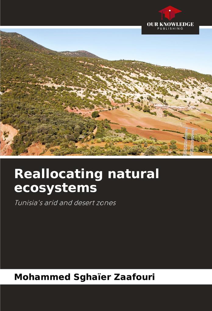 Reallocating natural ecosystems