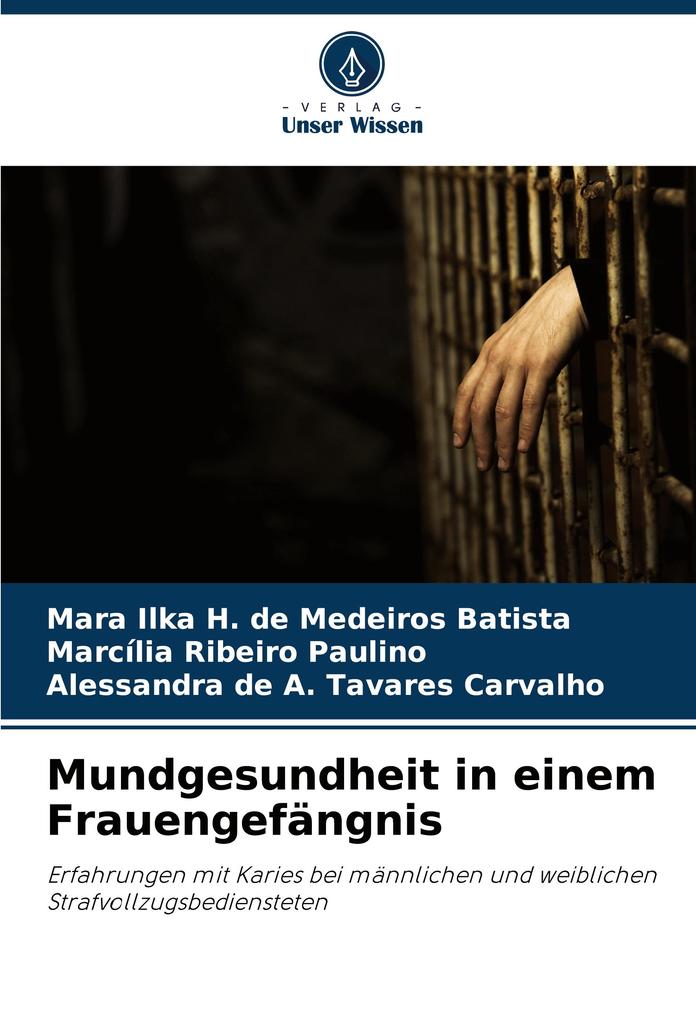 Mundgesundheit in einem Frauengefängnis
