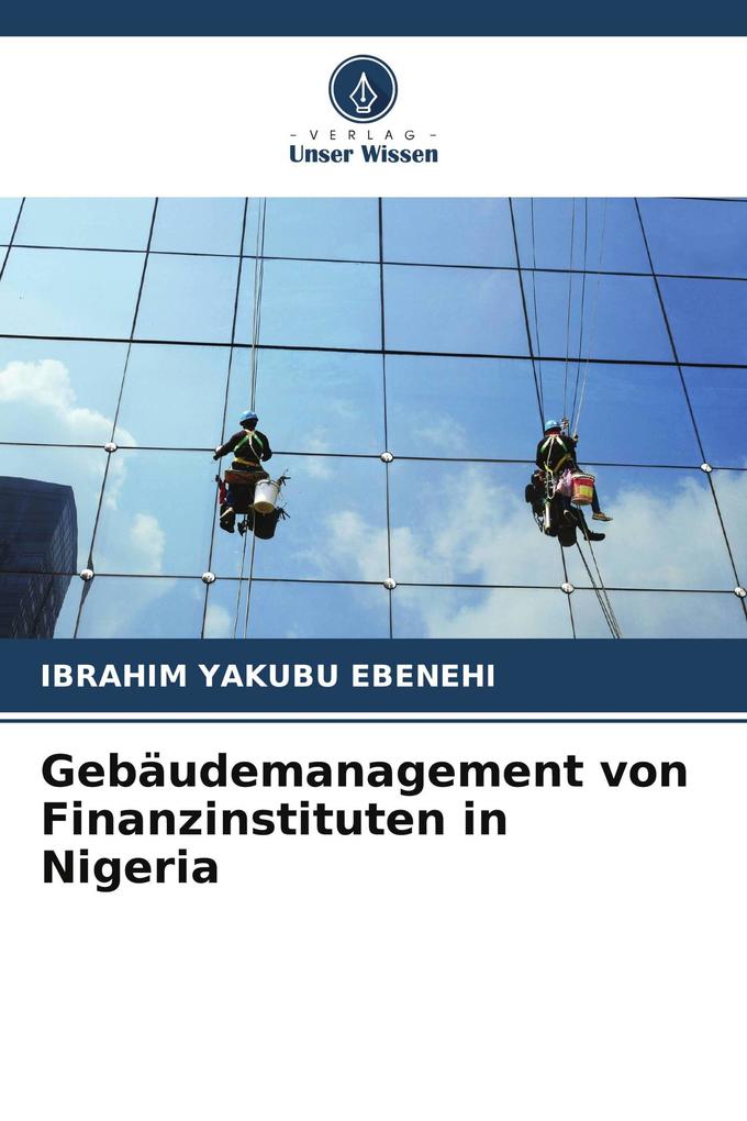 Gebäudemanagement von Finanzinstituten in Nigeria