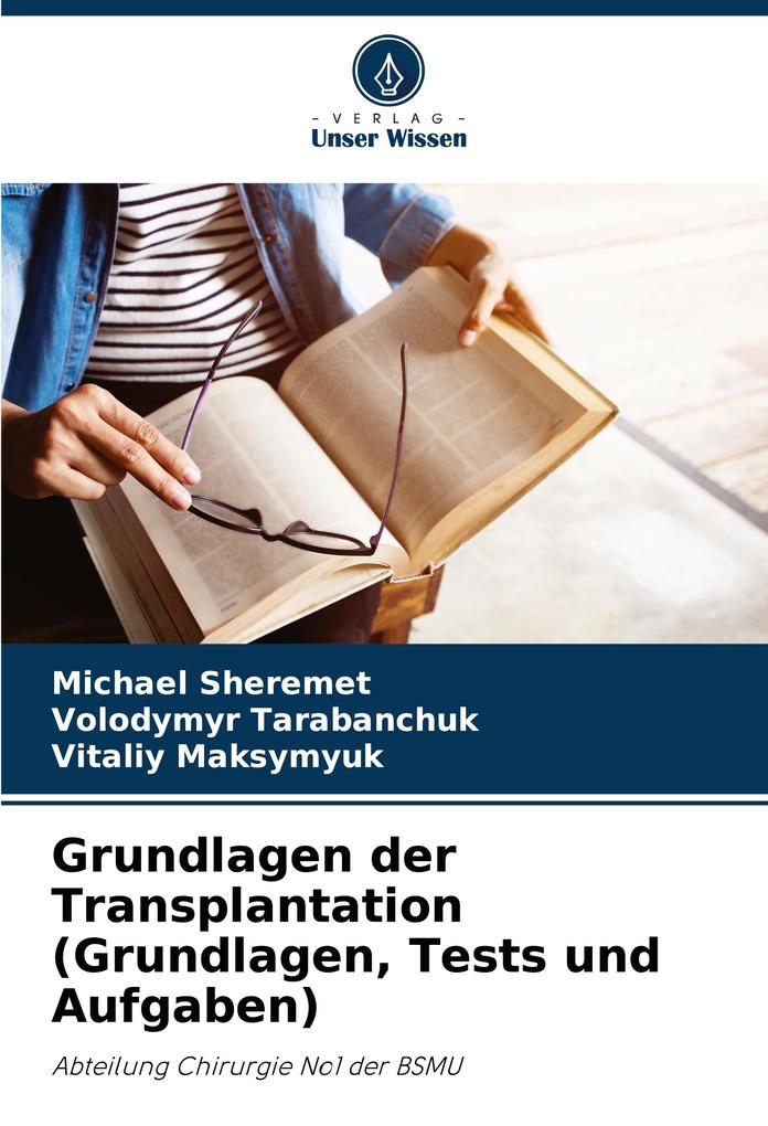 Grundlagen der Transplantation (Grundlagen Tests und Aufgaben)
