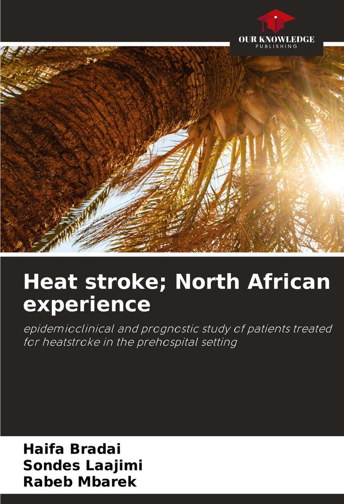 Heat stroke; North African experience