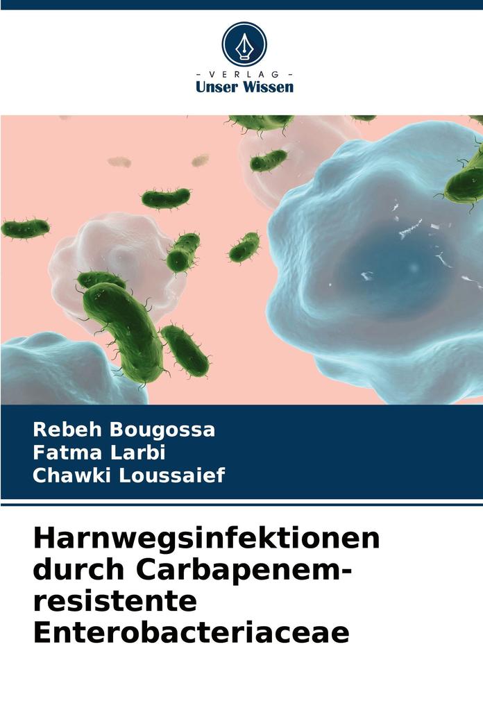 Harnwegsinfektionen durch Carbapenem-resistente Enterobacteriaceae