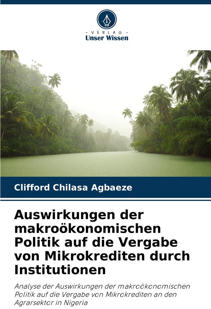Auswirkungen der makroökonomischen Politik auf die Vergabe von Mikrokrediten durch Institutionen