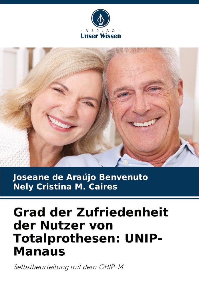 Grad der Zufriedenheit der Nutzer von Totalprothesen: UNIP-Manaus