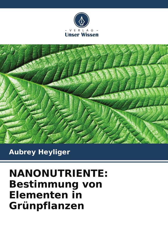 NANONUTRIENTE: Bestimmung von Elementen in Grünpflanzen