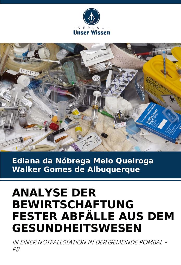 ANALYSE DER BEWIRTSCHAFTUNG FESTER ABFÄLLE AUS DEM GESUNDHEITSWESEN