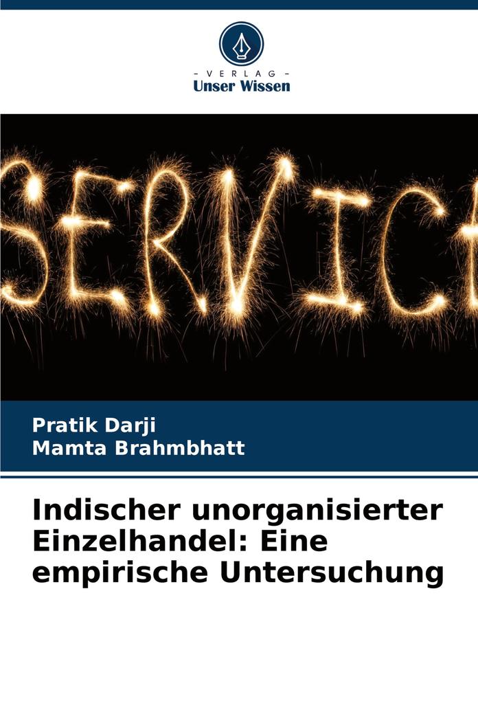 Indischer unorganisierter Einzelhandel: Eine empirische Untersuchung