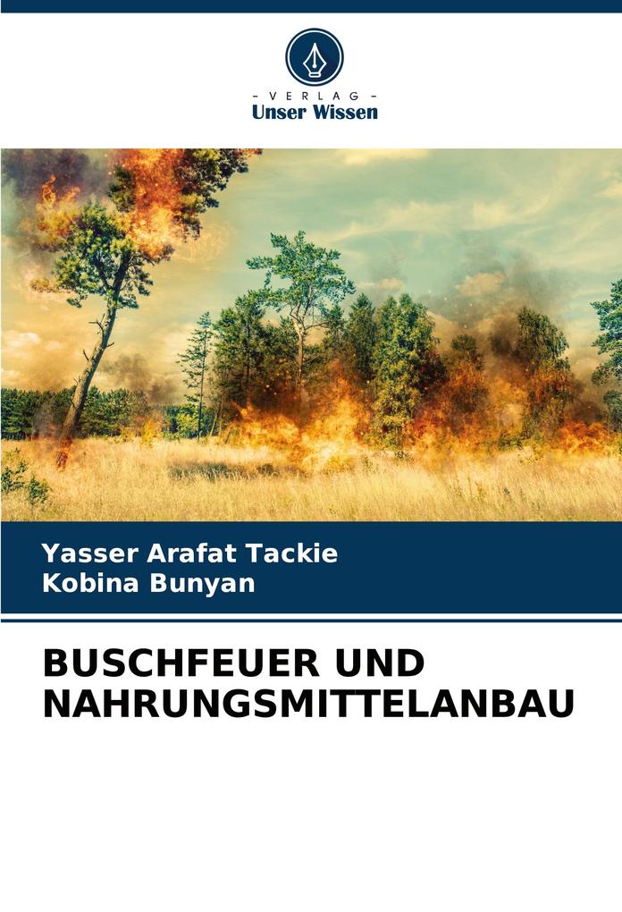 BUSCHFEUER UND NAHRUNGSMITTELANBAU