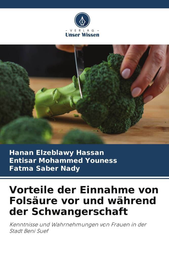 Vorteile der Einnahme von Folsäure vor und während der Schwangerschaft