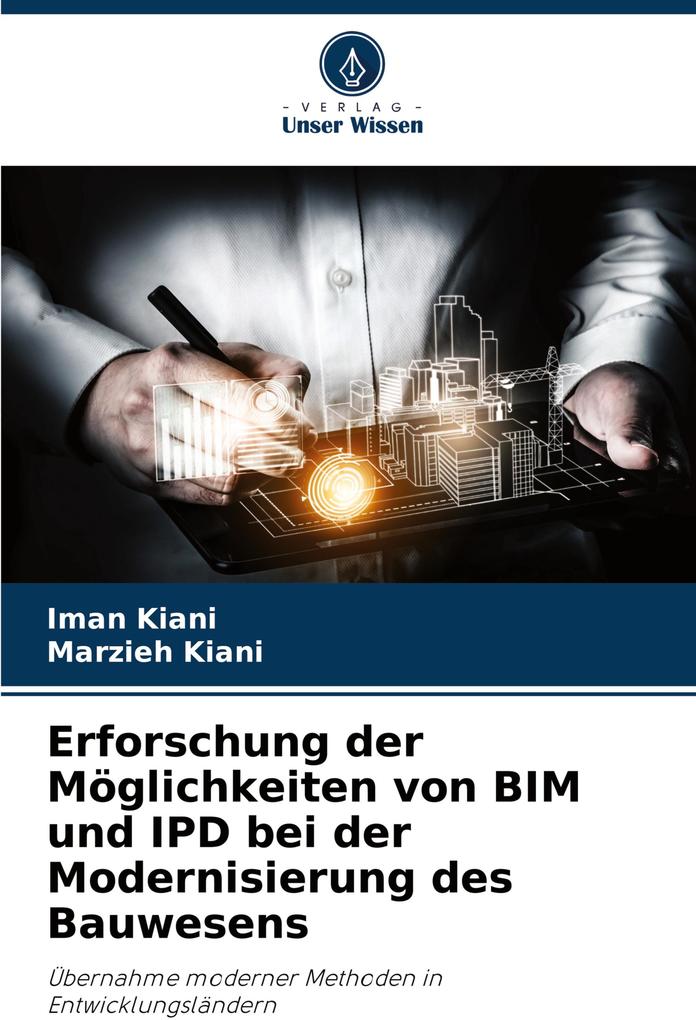 Erforschung der Möglichkeiten von BIM und IPD bei der Modernisierung des Bauwesens