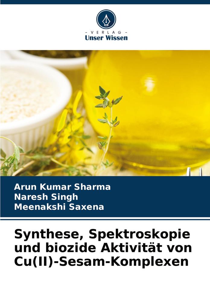 Synthese Spektroskopie und biozide Aktivität von Cu(II)-Sesam-Komplexen