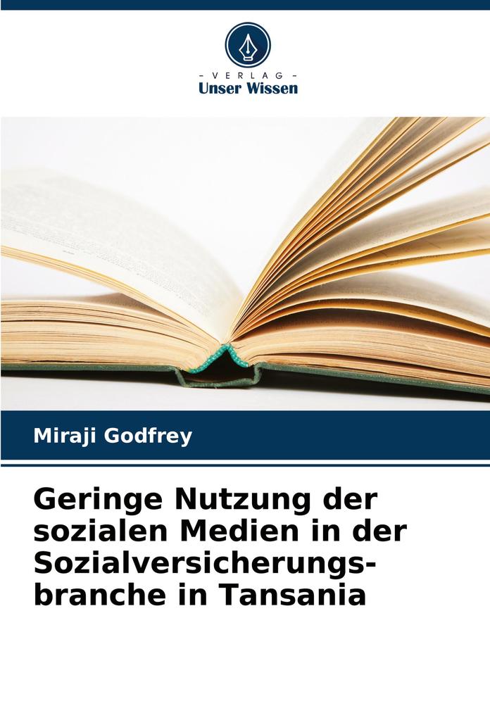 Geringe Nutzung der sozialen Medien in der Sozialversicherungs- branche in Tansania