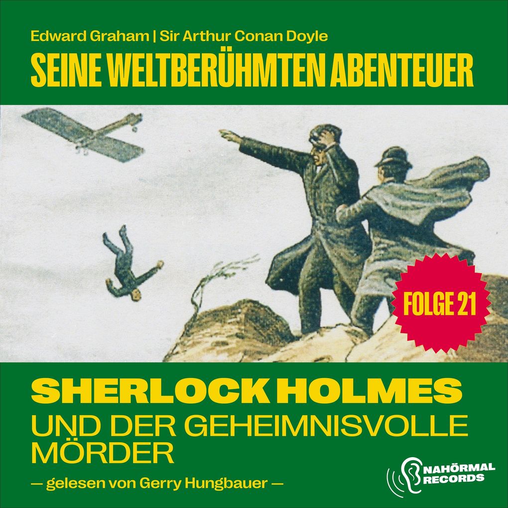 Sherlock Holmes und der geheimnisvolle Mörder (Seine weltberühmten Abenteuer Folge 21)