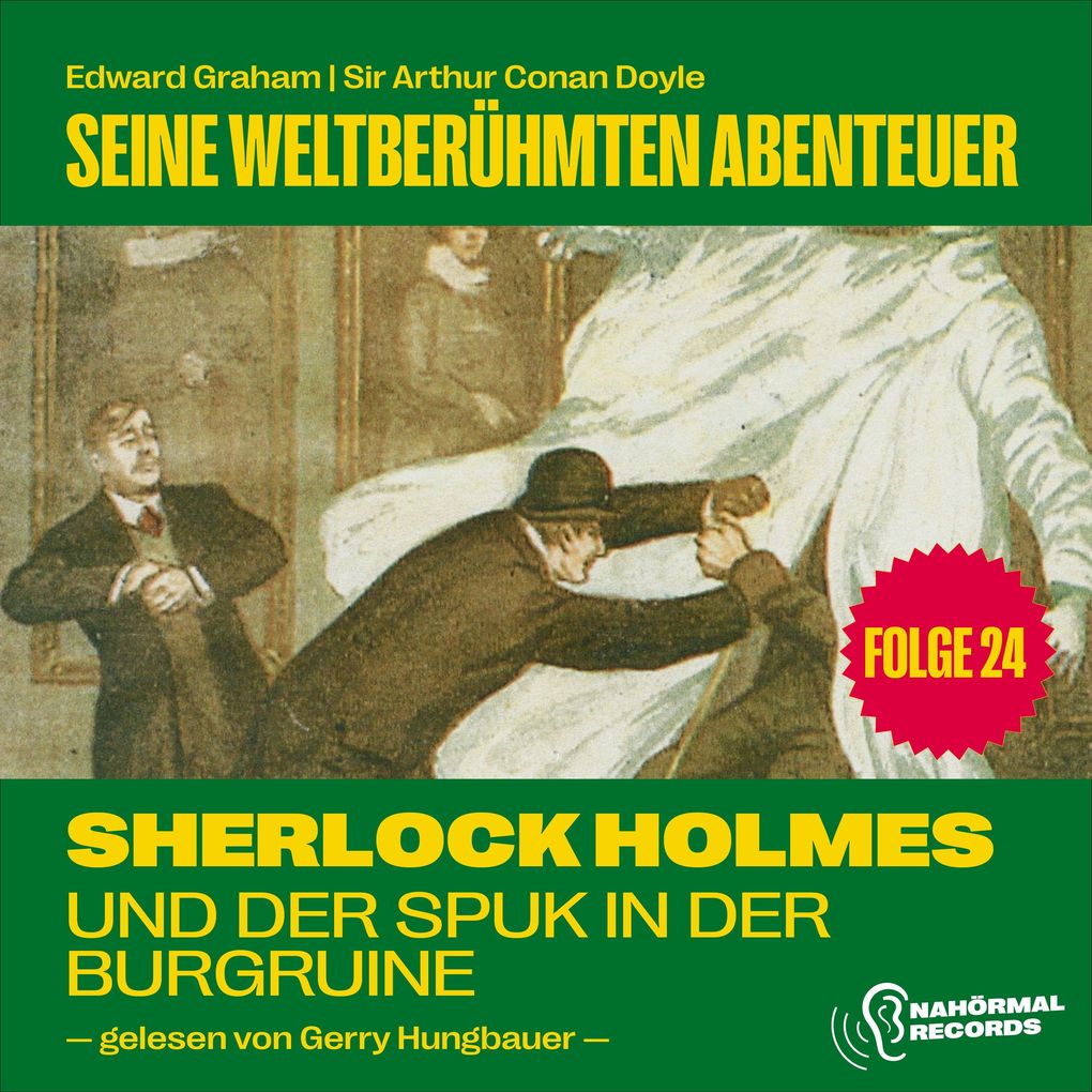Sherlock Holmes und der Spuk in der Burgruine (Seine weltberühmten Abenteuer Folge 24)