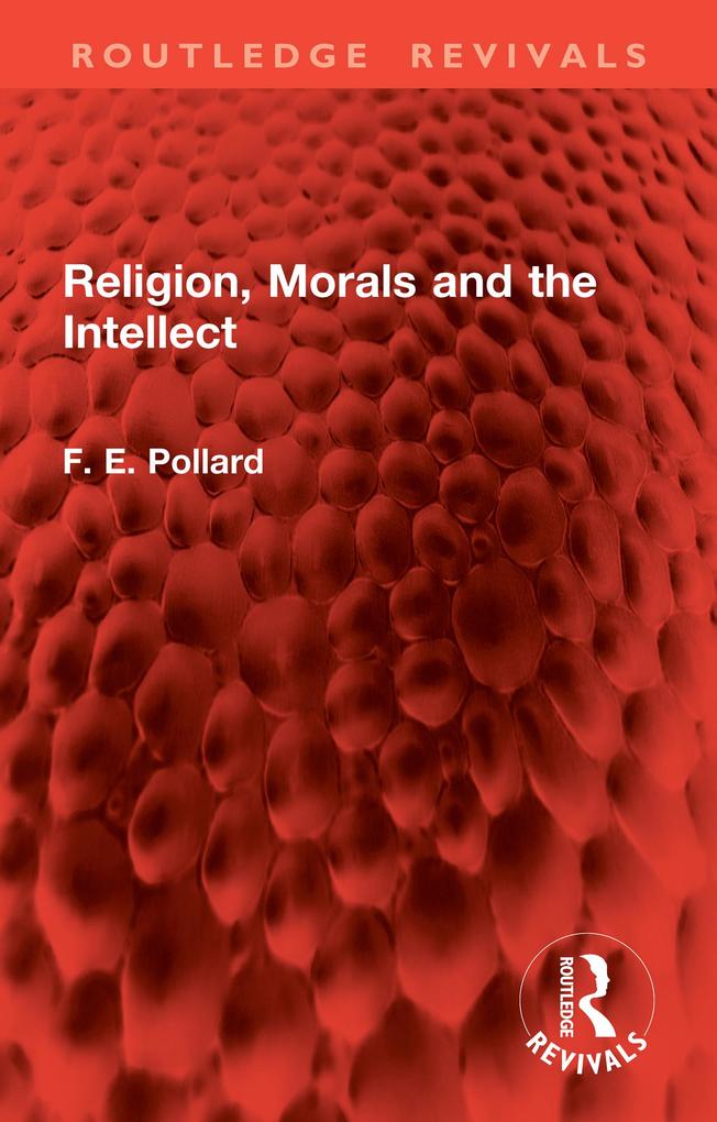 Religion Morals and the Intellect