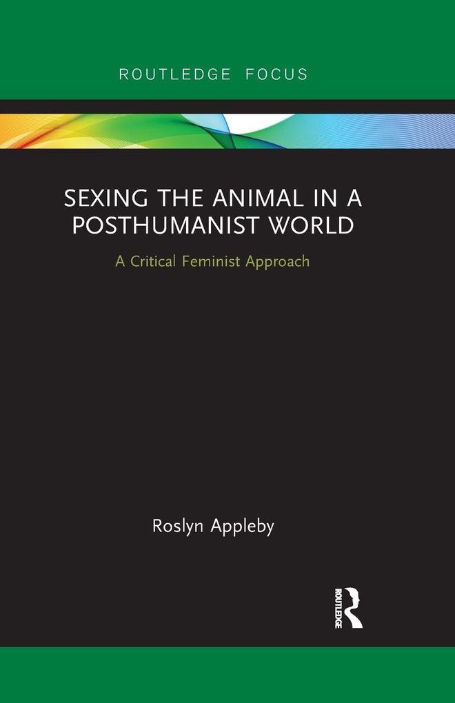 Sexing the Animal in a Post-Humanist World