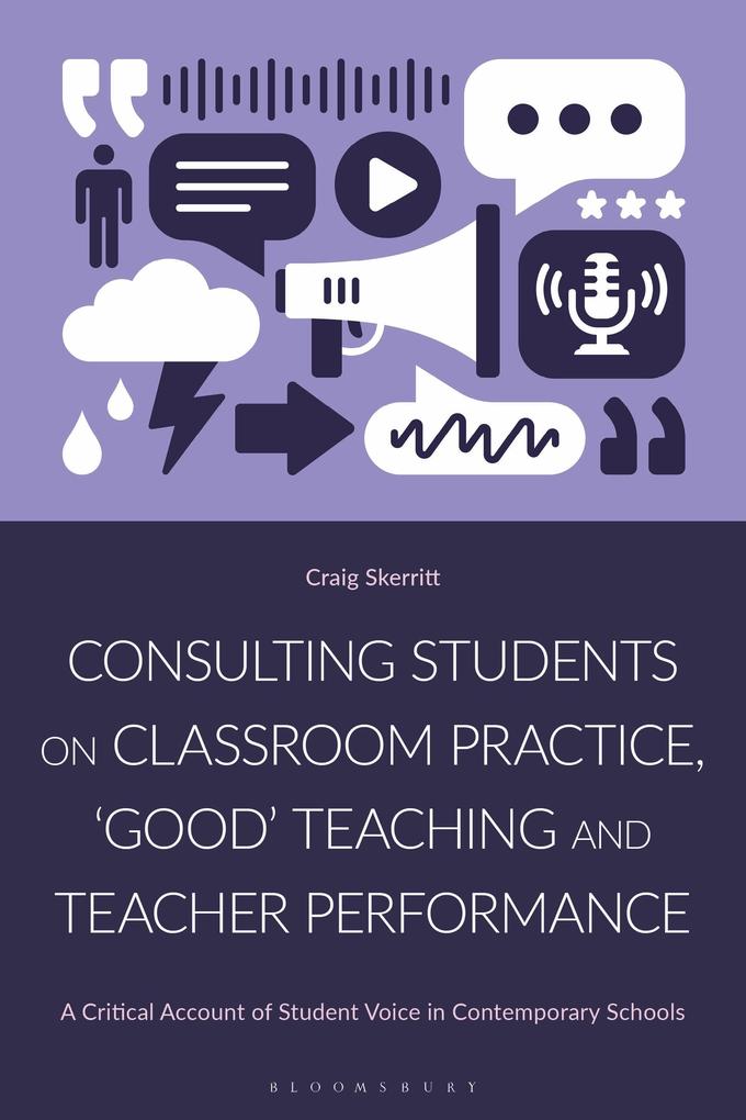 Consulting Students on Classroom Practice 'Good' Teaching and Teacher Performance
