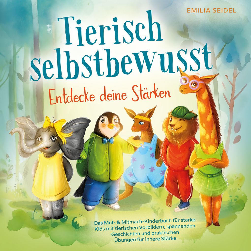 Tierisch selbstbewusst - Entdecke deine Starken