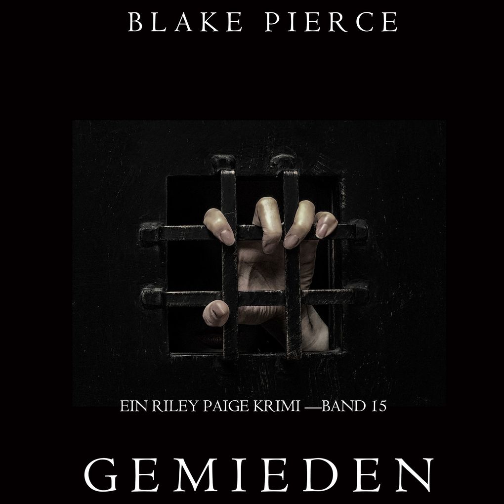Gemieden: Ein Riley Paige Krimi Band #15