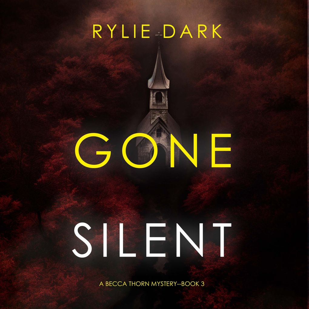 Gone Silent (A Becca Thorn FBI Suspense ThrillerBook 3)