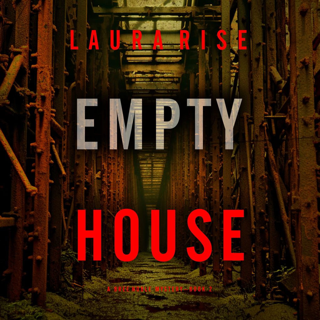 Empty House (A Bree Noble Suspense ThrillerBook 2)