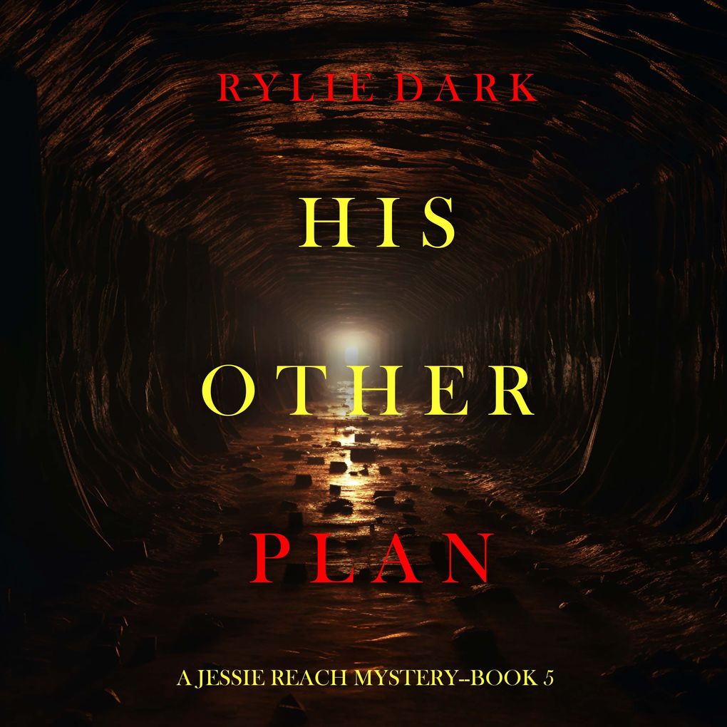 His Other Plan (A Jessie Reach MysteryBook Five)