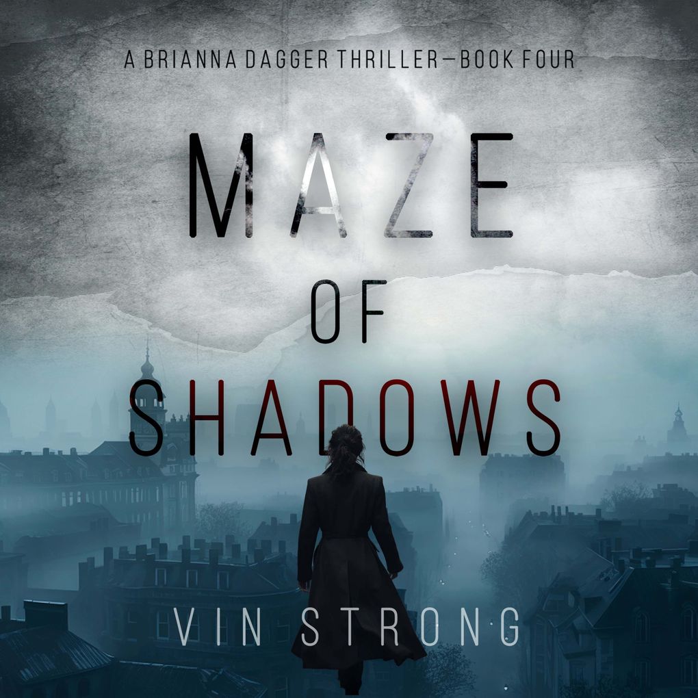 Maze of Shadows (A Brianna Dagger Espionage ThrillerBook 4)