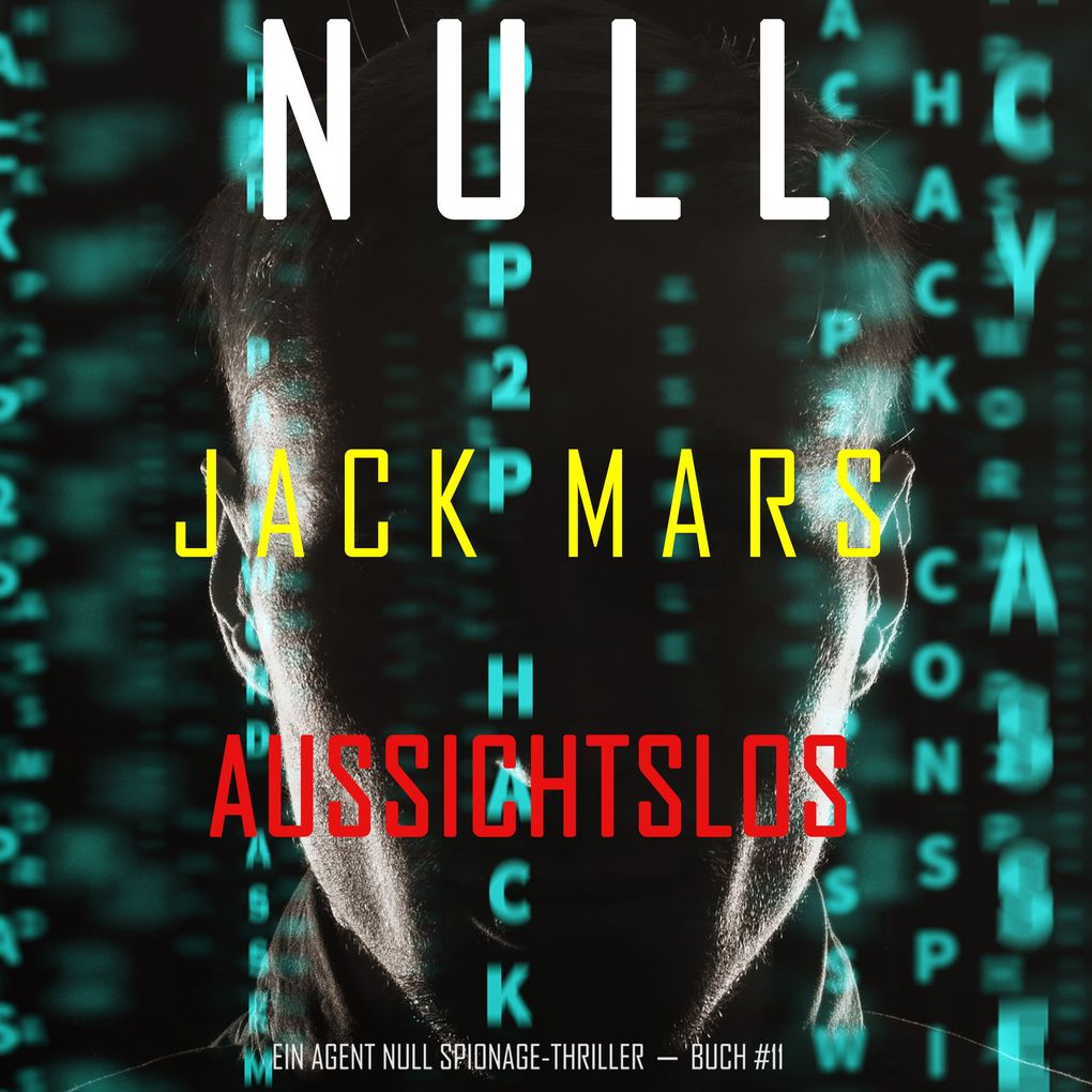 NullAussichtslos (Ein Agent Null Spionage-ThrillerBuch #11)