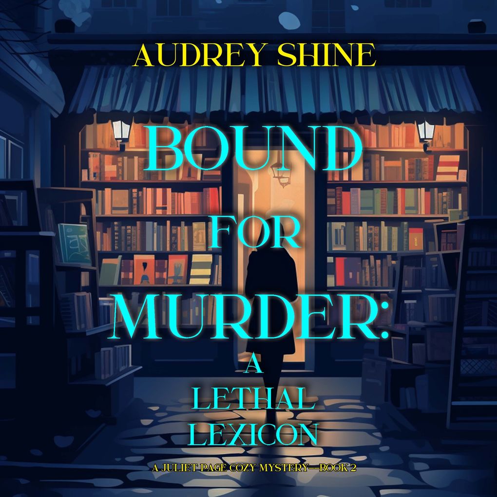 Bound for Murder: A Lethal Lexicon (A Juliet Page Cozy MysteryBook 2)