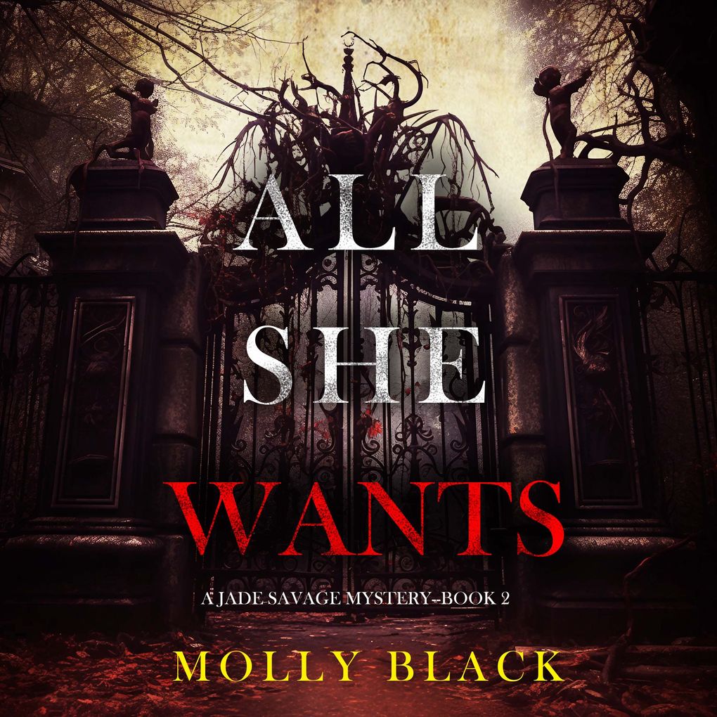 All She Wants (A Jade Savage FBI Suspense ThrillerBook 2)
