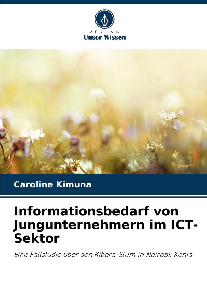 Informationsbedarf von Jungunternehmern im ICT-Sektor