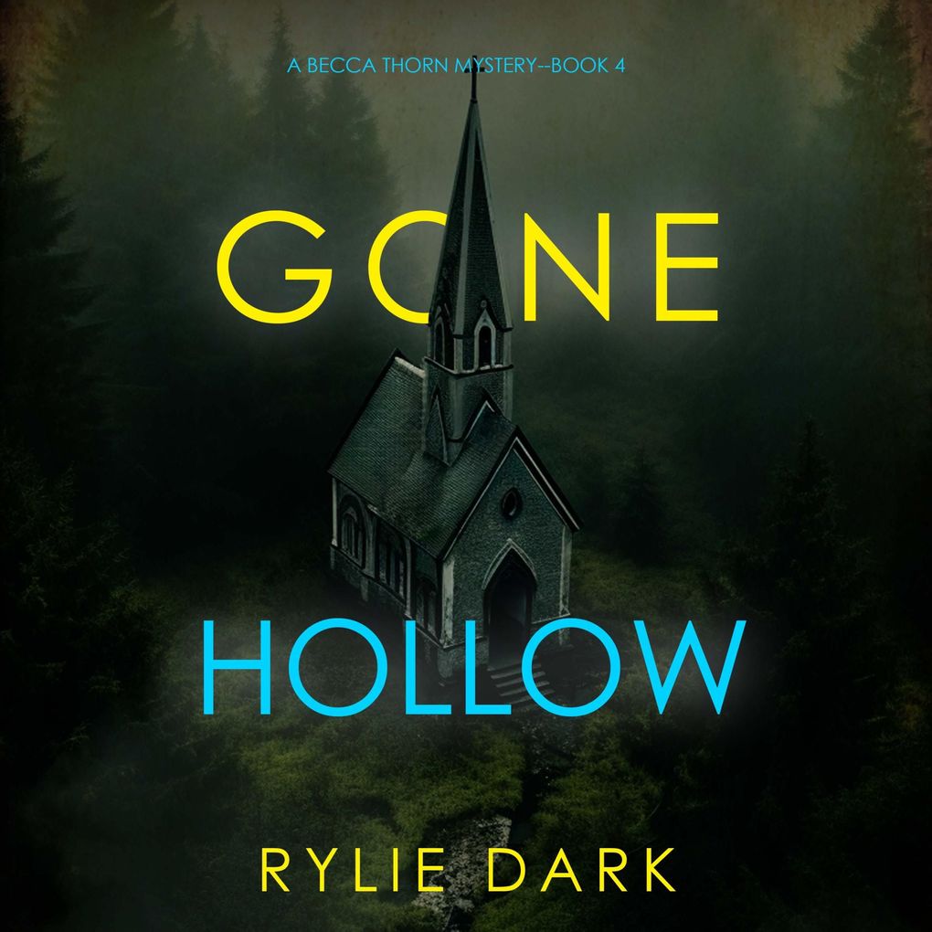 Gone Hollow (A Becca Thorn FBI Suspense ThrillerBook 4)