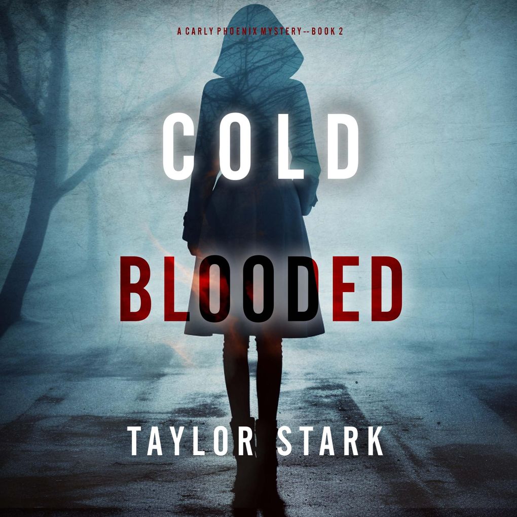 Cold Blooded (A Carly Phoenix FBI Suspense ThrillerBook 2)