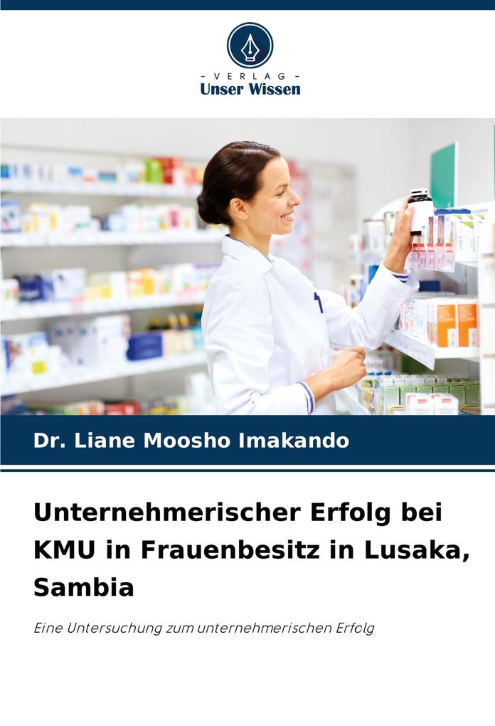 Unternehmerischer Erfolg bei KMU in Frauenbesitz in Lusaka Sambia