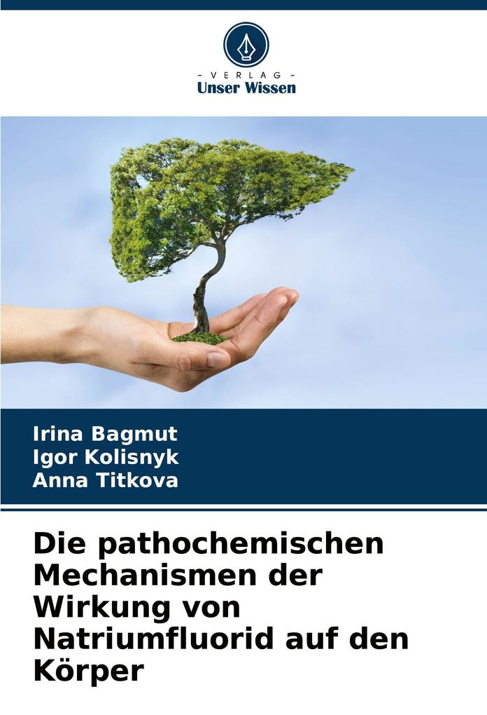 Die pathochemischen Mechanismen der Wirkung von Natriumfluorid auf den Körper