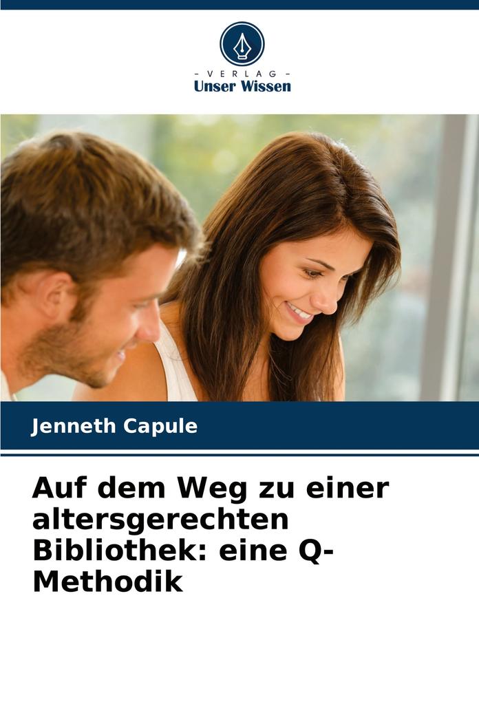 Auf dem Weg zu einer altersgerechten Bibliothek: eine Q-Methodik