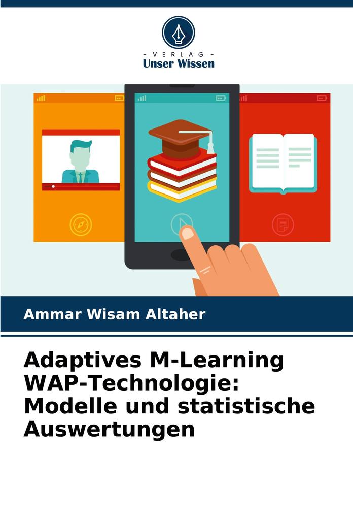 Adaptives M-Learning WAP-Technologie: Modelle und statistische Auswertungen