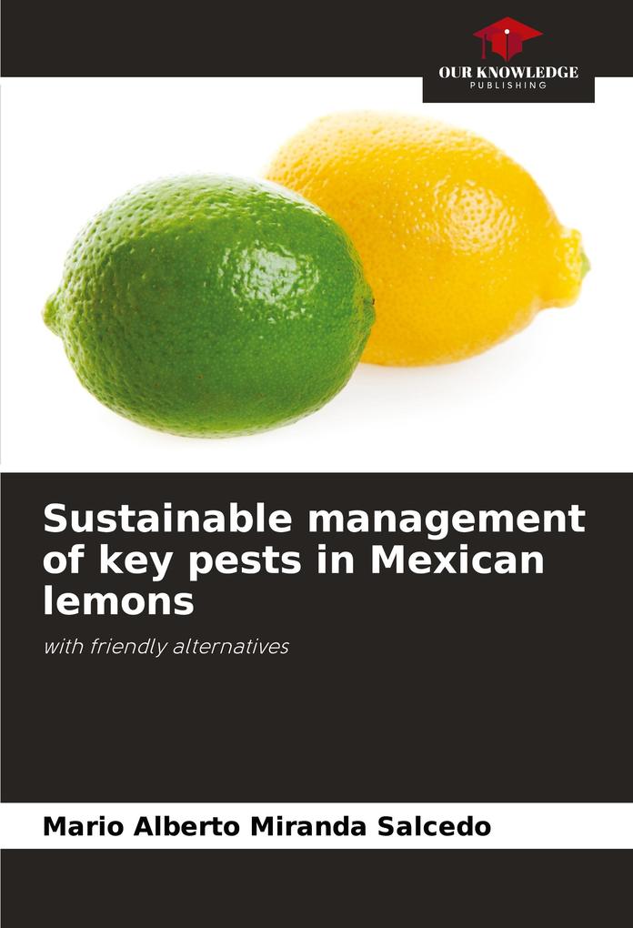 Sustainable management of key pests in Mexican lemons