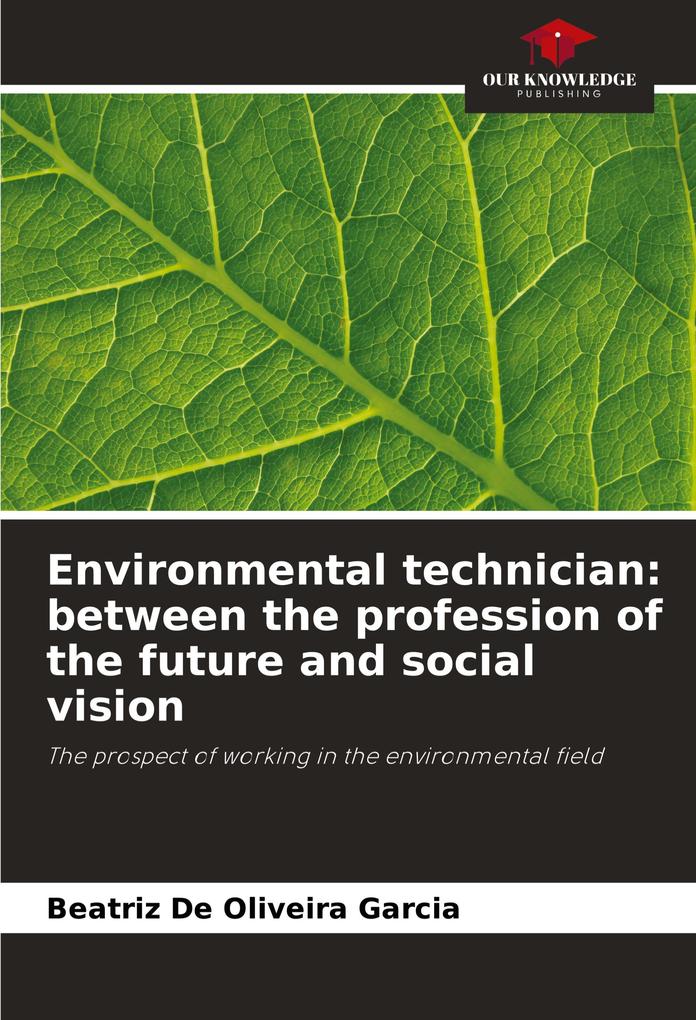 Environmental technician: between the profession of the future and social vision