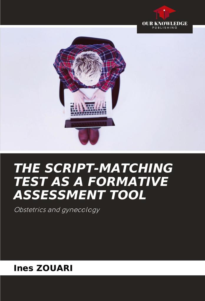 THE SCRIPT-MATCHING TEST AS A FORMATIVE ASSESSMENT TOOL