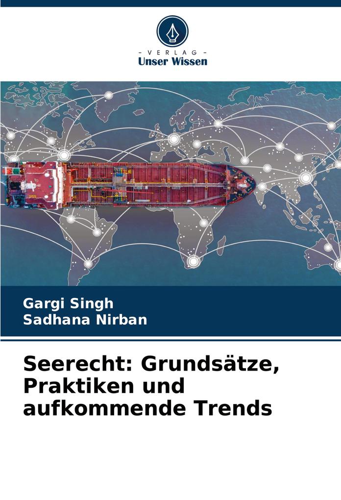 Seerecht: Grundsätze Praktiken und aufkommende Trends